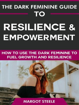 cover image of The Dark Feminine Guide to Resilience & Empowerment